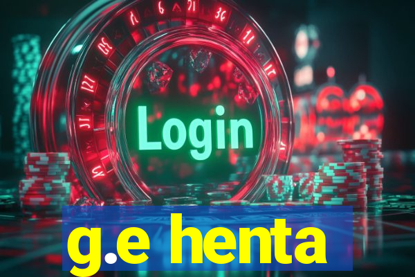 g.e henta